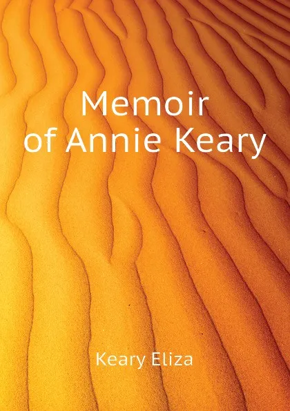 Обложка книги Memoir of Annie Keary, Keary Eliza