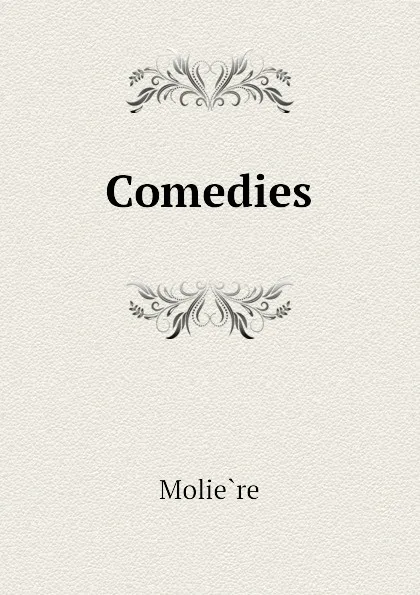 Обложка книги Comedies, Molière