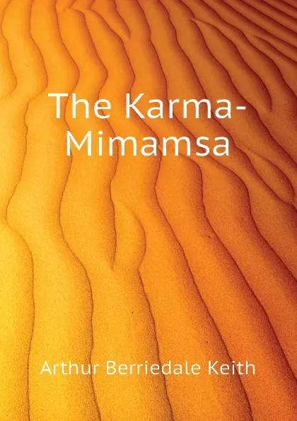 Обложка книги The Karma-Mimamsa, Keith Arthur Berriedale