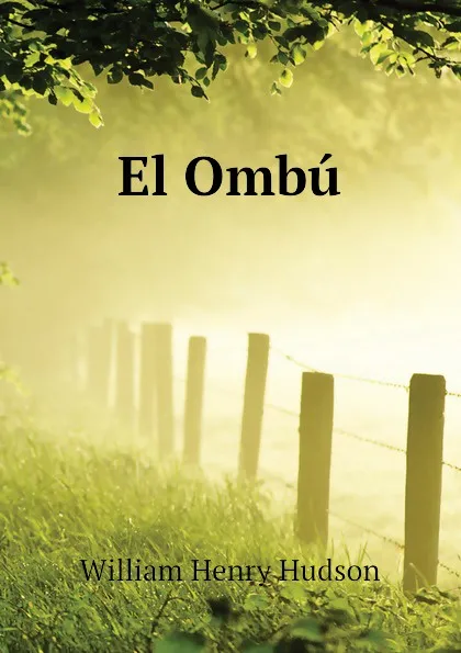 Обложка книги El Ombu, W. H. Hudson