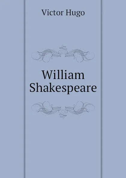 Обложка книги William Shakespeare, H. C. O. Huss