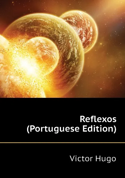 Обложка книги Reflexos (Portuguese Edition), H. C. O. Huss