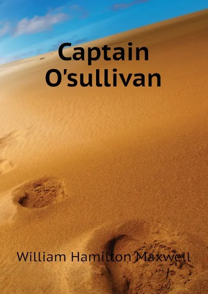 Обложка книги Captain Osullivan, Maxwell William Hamilton