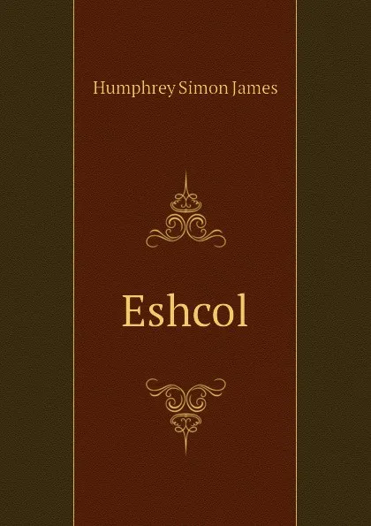 Обложка книги Eshcol, Humphrey Simon James