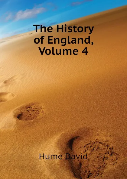 Обложка книги The History of England, Volume 4, David Hume