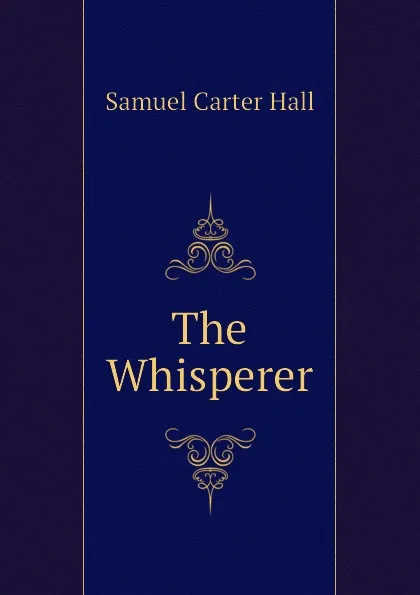 Обложка книги The Whisperer, S.C. Hall