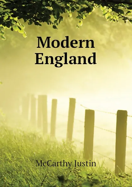 Обложка книги Modern England, Justin McCarthy