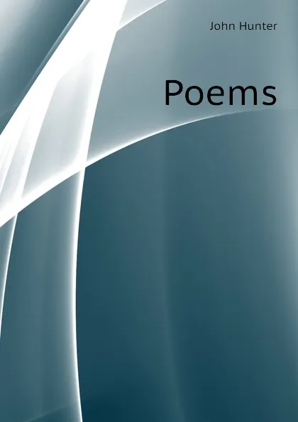 Обложка книги Poems, Hunter John