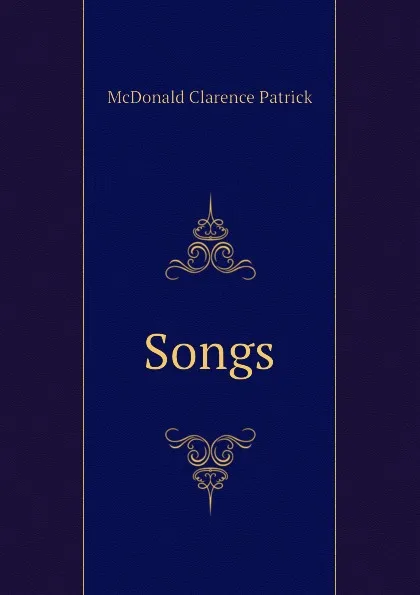 Обложка книги Songs, McDonald Clarence Patrick