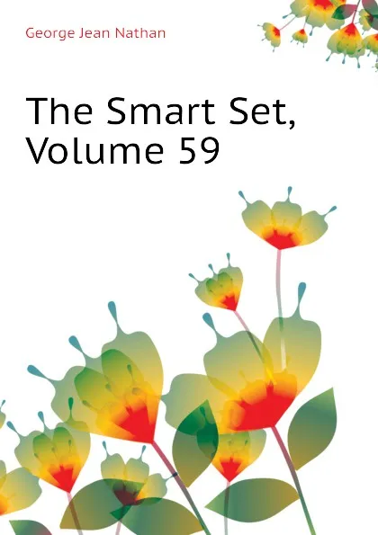 Обложка книги The Smart Set, Volume 59, Nathan George Jean