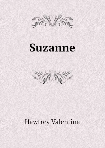 Обложка книги Suzanne, Hawtrey Valentina