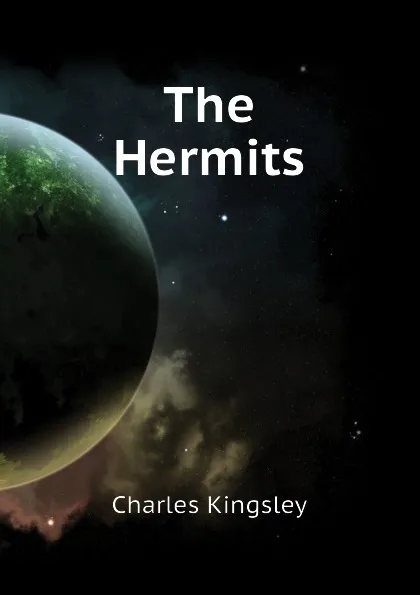 Обложка книги The Hermits, Charles Kingsley