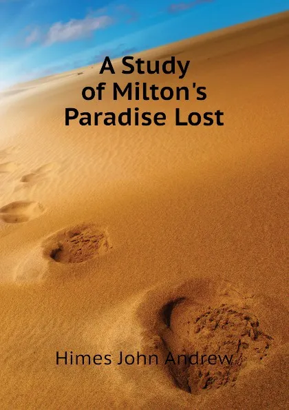 Обложка книги A Study of Miltons Paradise Lost, Himes John Andrew