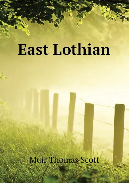 Обложка книги East Lothian, Muir Thomas Scott