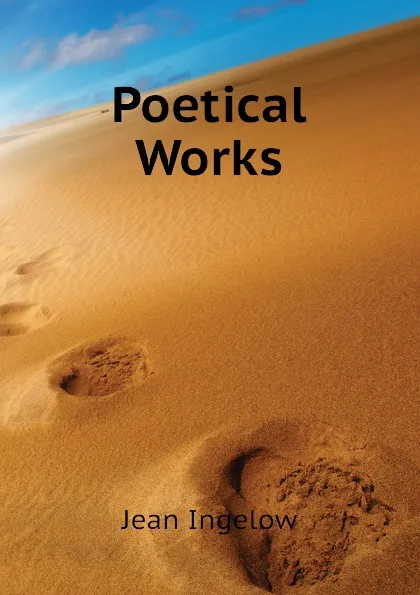 Обложка книги Poetical Works, Ingelow Jean