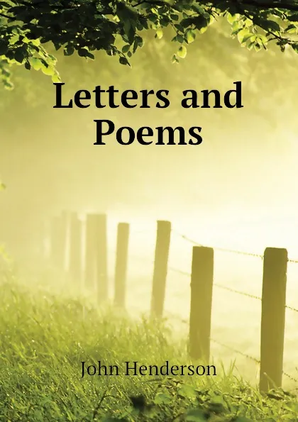 Обложка книги Letters and Poems, John Henderson