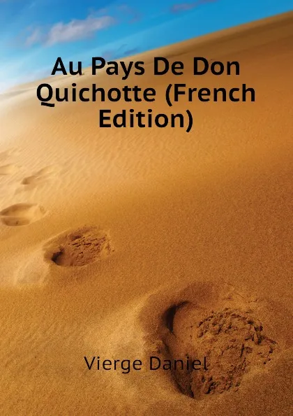 Обложка книги Au Pays De Don Quichotte (French Edition), Vierge Daniel