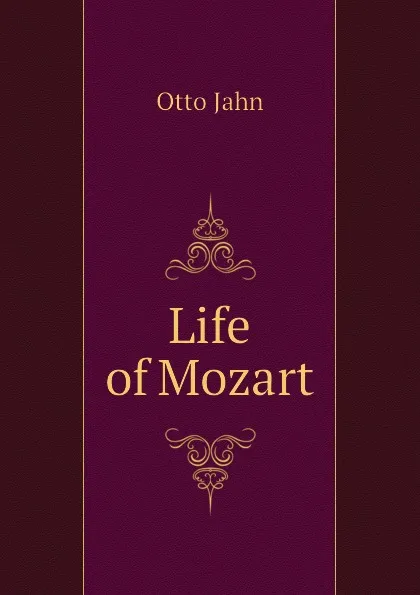 Обложка книги Life of Mozart, Otto Jahn