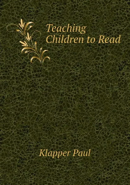 Обложка книги Teaching Children to Read, Klapper Paul