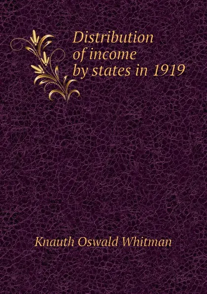 Обложка книги Distribution of income by states in 1919, Knauth Oswald Whitman