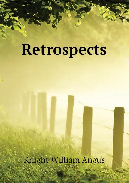 Обложка книги Retrospects, Knight William Angus