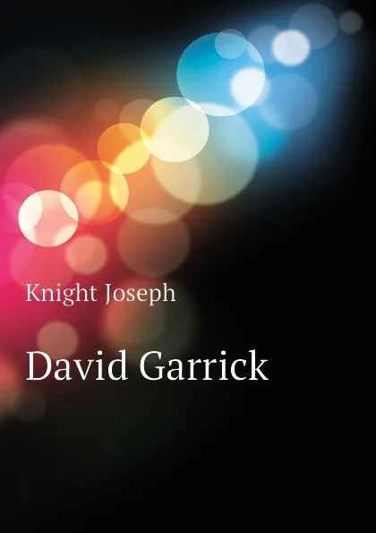 Обложка книги David Garrick, Knight Joseph