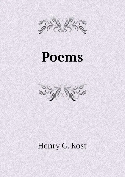 Обложка книги Poems, Henry G. Kost