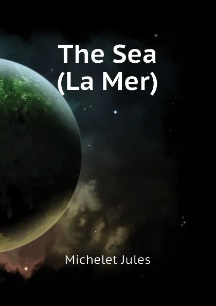 Обложка книги The Sea (La Mer), Jules