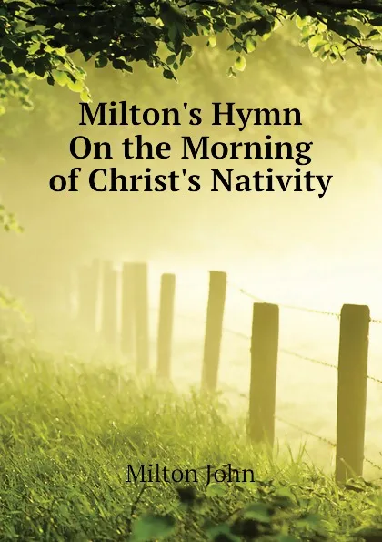 Обложка книги Milton.s Hymn On the Morning of Christ.s Nativity, Milton John