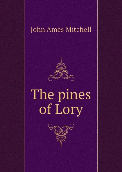 Обложка книги The pines of Lory, Mitchell John Ames