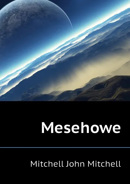 Обложка книги Mesehowe, Mitchell John Mitchell