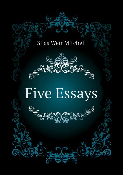 Обложка книги Five Essays, Mitchell S. Weir