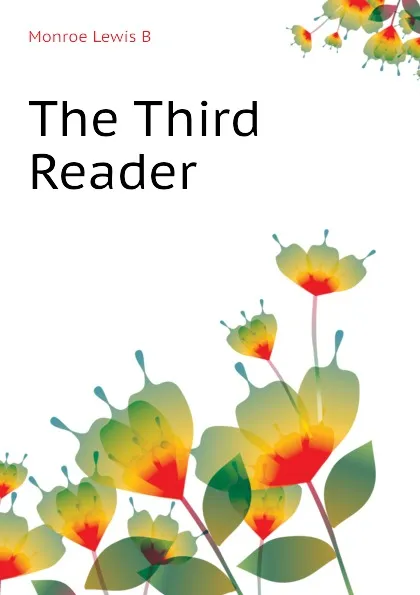 Обложка книги The Third Reader, Monroe Lewis B