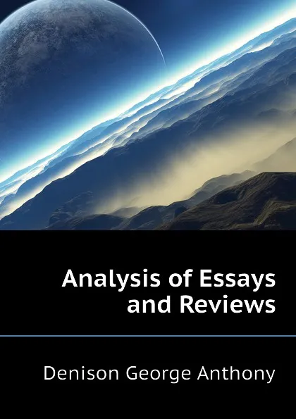 Обложка книги Analysis of Essays and Reviews, Denison George Anthony