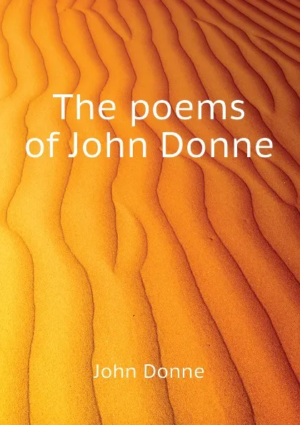 Обложка книги The poems of John Donne, Джон Донн