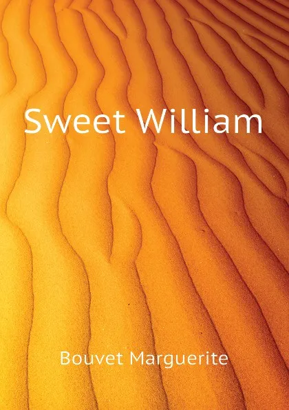 Обложка книги Sweet William, Bouvet Marguerite