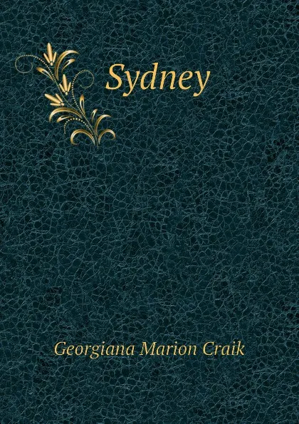 Обложка книги Sydney, G. M. Craik