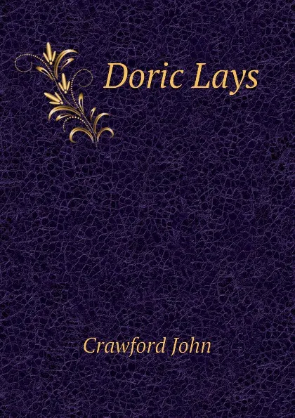 Обложка книги Doric Lays, Crawford John