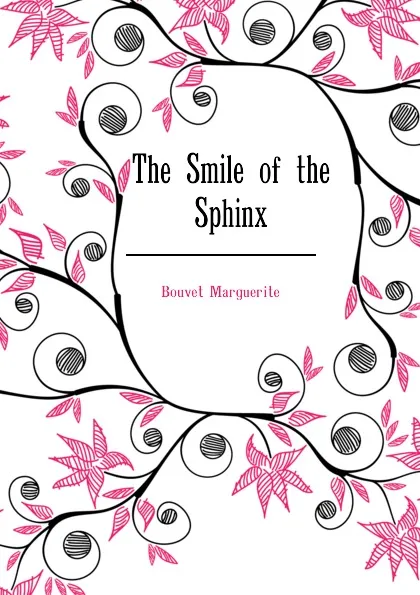 Обложка книги The Smile of the Sphinx, Bouvet Marguerite