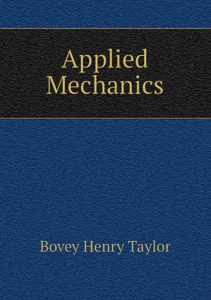 Обложка книги Applied Mechanics, Bovey Henry Taylor