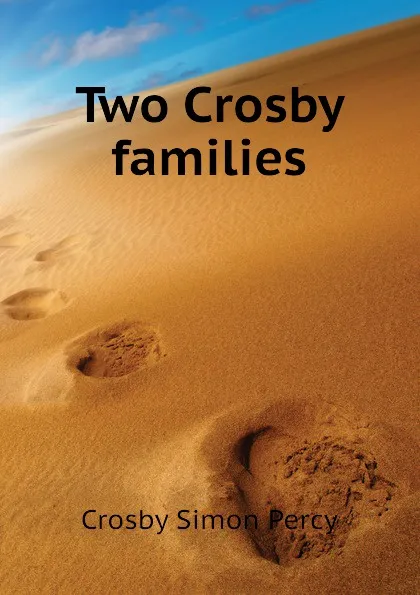 Обложка книги Two Crosby families, Crosby Simon Percy