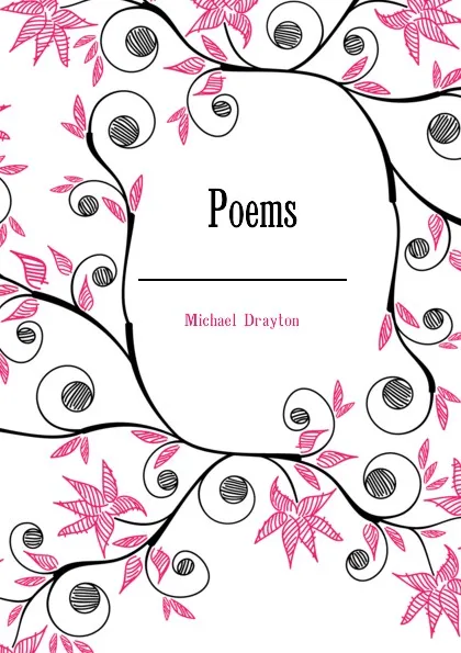Обложка книги Poems, Drayton Michael