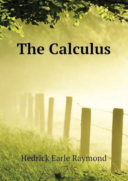 Обложка книги The Calculus, Hedrick Earle Raymond