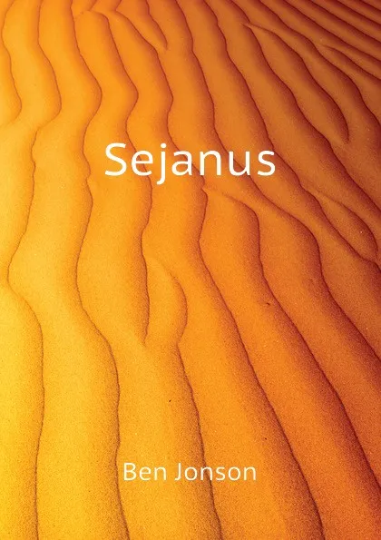 Обложка книги Sejanus, Ben Jonson