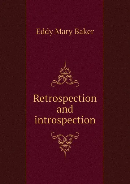 Обложка книги Retrospection and introspection, Eddy Mary Baker