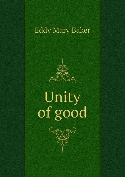 Обложка книги Unity of good, Eddy Mary Baker