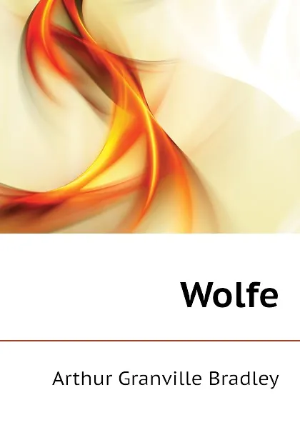 Обложка книги Wolfe, A.G. Bradley