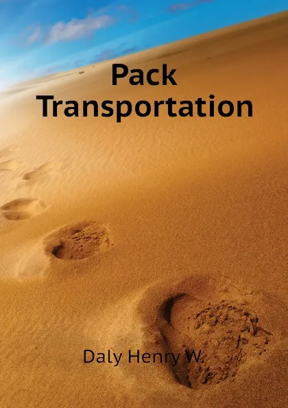 Обложка книги Pack Transportation, Daly Henry W.