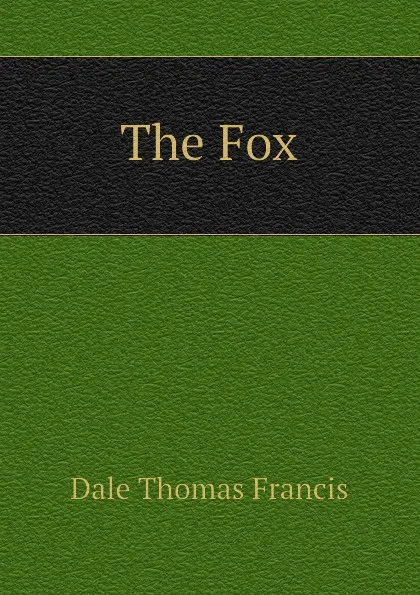 Обложка книги The Fox, Dale Thomas Francis