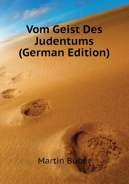 Обложка книги Vom Geist Des Judentums (German Edition), Martin Buber